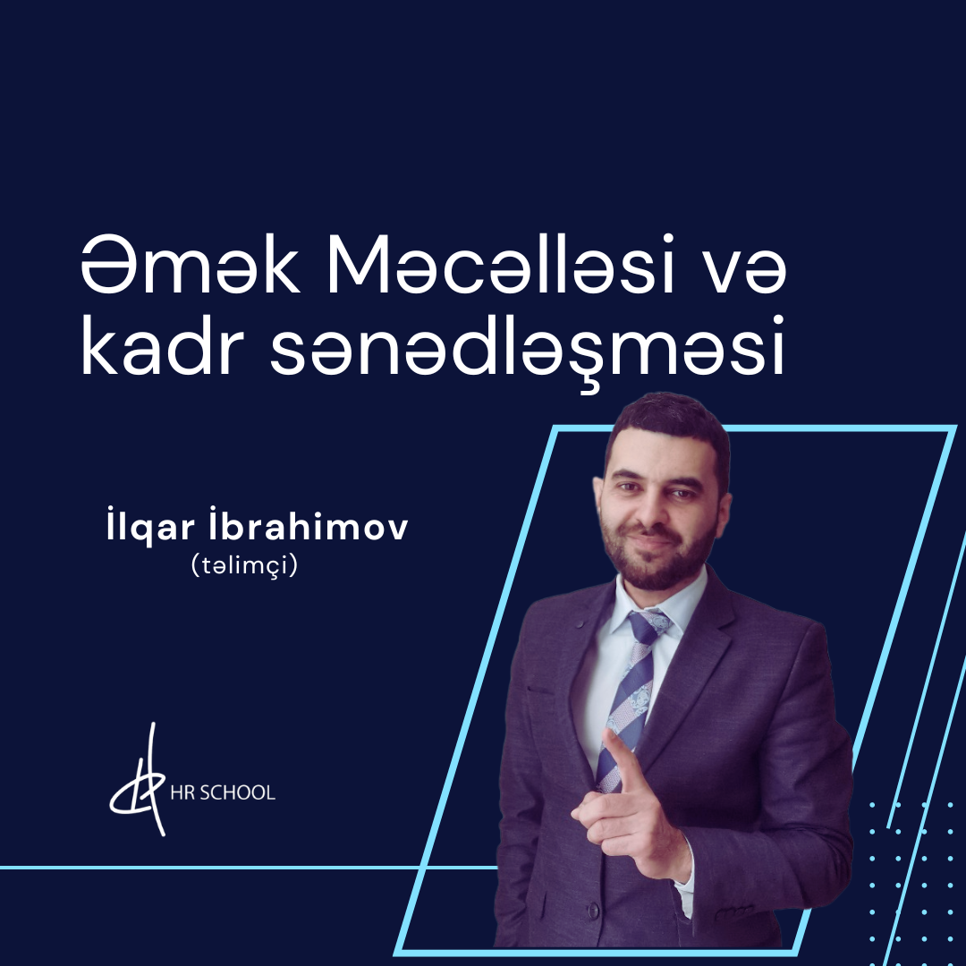 əmək məcəlləsi və kadr kargüzarlığı | emek mecellesi ve kadr karguzarligi